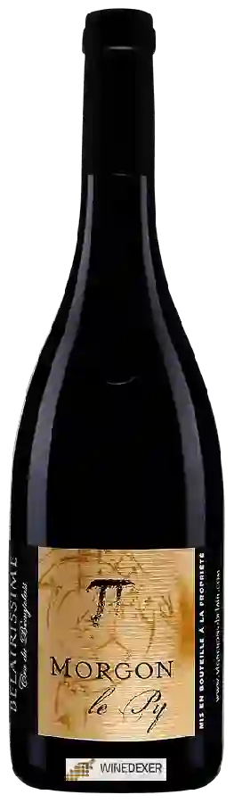 Weingut Vignerons de Bel Air - Le Py Belairissime Morgon Weingut Vignerons de Bel Air - Le Py Belairissime Morgon