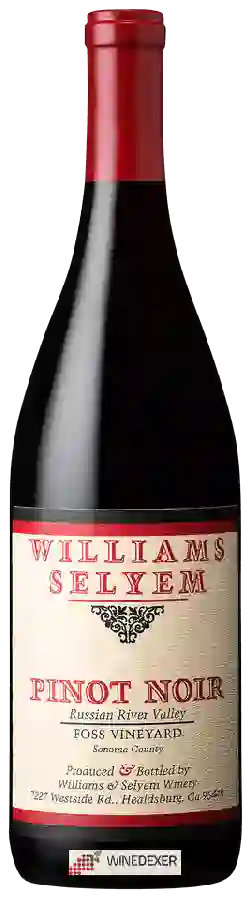 Weingut Williams Selyem - Foss Vineyard Pinot Noir Weingut Williams Selyem - Foss Vineyard Pinot Noir