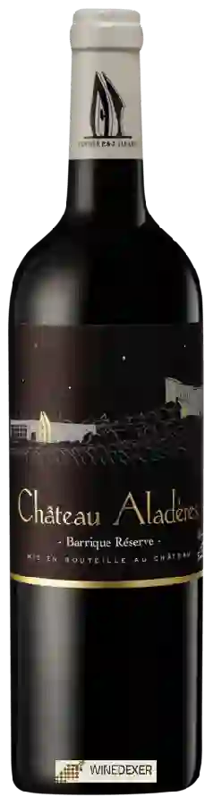 Château des Aladeres - Barrique Réserve
