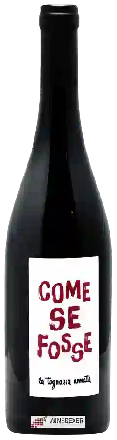 Winery La Tognazza - Come Se Fosse Winery La Tognazza - Come Se Fosse