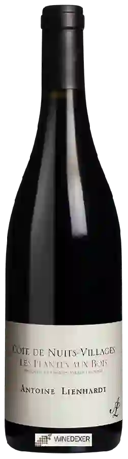 Winery Antoine Lienhardt - Côte de Nuits-Villages Les Plantes Aux Bois Winery Antoine Lienhardt - Côte de Nuits-Villages Les Plantes Aux Bois
