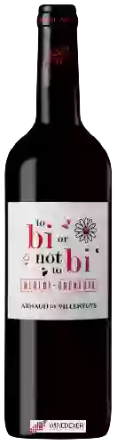 Winery Arnaud de Villeneuve - To Bi or Not To Bi Merlot - Grenache