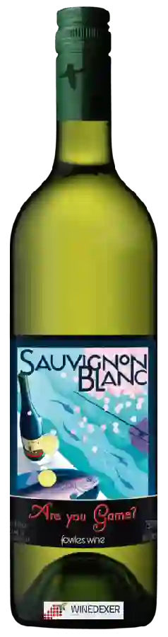 Winery Fowles Wine - Are You Game? Sauvignon Blanc