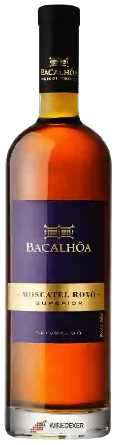 Winery Bacalhôa - Setúbal Moscatel Roxo Superior Winery Bacalhôa - Setúbal Moscatel Roxo Superior