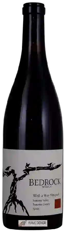 Winery Bedrock Wine Co. - Weill a Way Vineyard Syrah