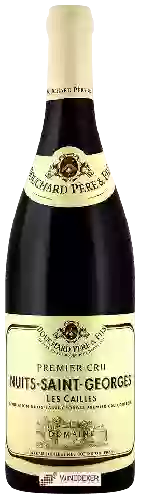 Winery Bouchard Père & Fils - Nuits-Saint-Georges Premier Cru Les Cailles