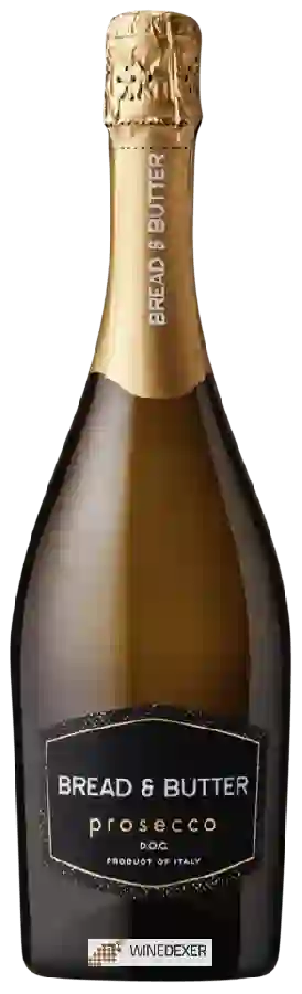 Winery Bread & Butter - Prosecco Winery Bread & Butter - Prosecco