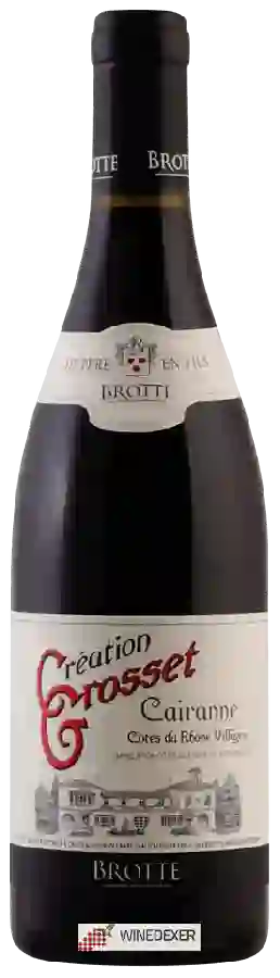 Winery Brotte - Creation Grosset Cairanne Côtes du Rhône Villages