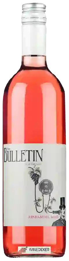 Winery Bulletin Place - Zinfandel Rosé Winery Bulletin Place - Zinfandel Rosé