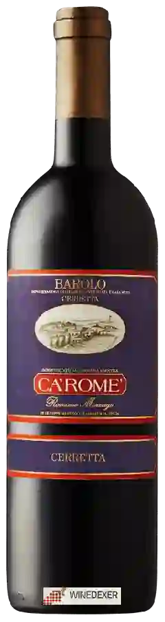Winery Ca' Rome' - Barolo Vigna Cerretta Winery Ca' Rome' - Barolo Vigna Cerretta