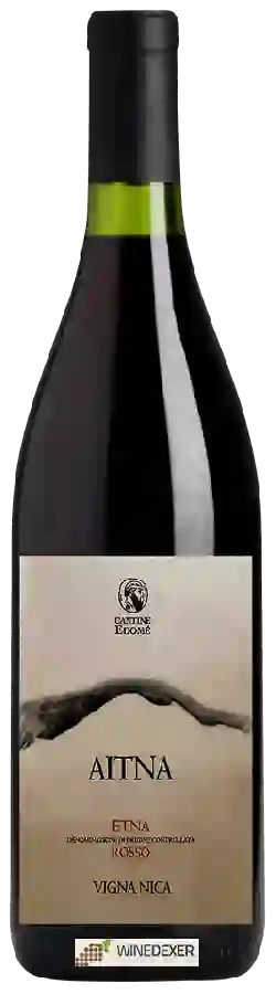 Winery Cantine Edome - Vigna Nica Aitna Rosso Winery Cantine Edome - Vigna Nica Aitna Rosso