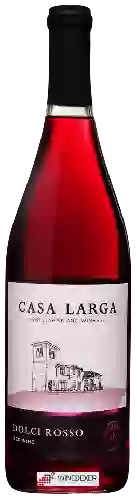 Winery Casa Larga - Dolci Rosso