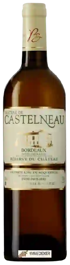 Château de Castelneau - Réserve du Château Entre-deux-Mers Château de Castelneau - Réserve du Château Entre-deux-Mers