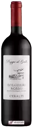 Winery Ceralti - Poggio al Grillo Bolgheri Rosso