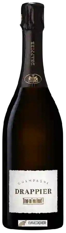 Winery Drappier - Trop m'en Faut ! Champagne
