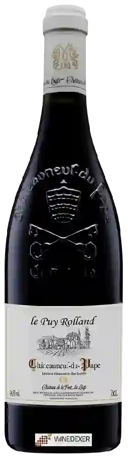 Château de la Font du Loup - Le Puy Rolland Châteauneuf-du-Pape Château de la Font du Loup - Le Puy Rolland Châteauneuf-du-Pape