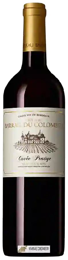 Château Barrail du Colombier - Cuvée Prestige Saint-Émilion Château Barrail du Colombier - Cuvée Prestige Saint-Émilion