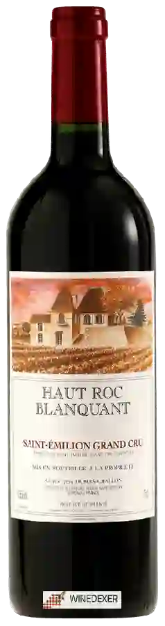 Château Belair-Monange - Haut Roc Blanquant Saint-Émilion Grand Cru Château Belair-Monange - Haut Roc Blanquant Saint-Émilion Grand Cru