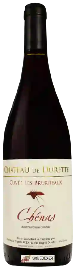 Château de Durette - Cuvée Les Brurreaux Chénas Château de Durette - Cuvée Les Brurreaux Chénas