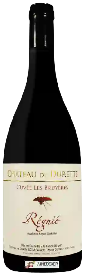 Château de Durette - Cuvée Les Bruyères Régnié Château de Durette - Cuvée Les Bruyères Régnié