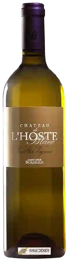 Château de L'Hoste Blanc - Vieilles Vignes Bordeaux Blanc