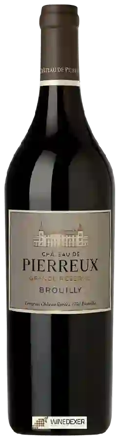 Château de Pierreux - Grande Réserve Brouilly Château de Pierreux - Grande Réserve Brouilly