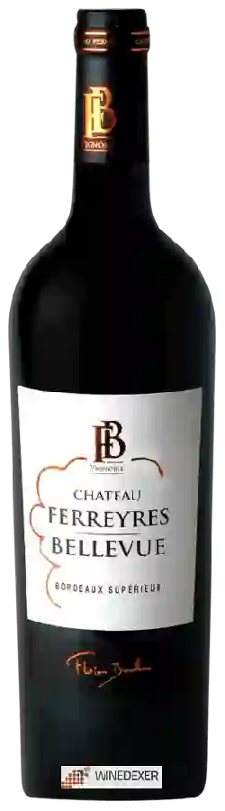 Château Ferreyres - Bellevue Bordeaux Supérieur Rouge Château Ferreyres - Bellevue Bordeaux Supérieur Rouge