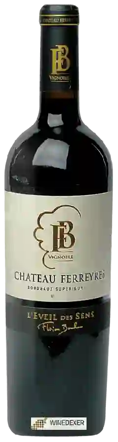 Château Ferreyres - l'Éveil des Sens Bordeaux Supérieur Rouge