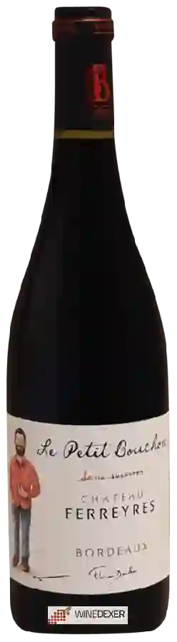 Château Ferreyres - Le Petit Bouchon Bordeaux Château Ferreyres - Le Petit Bouchon Bordeaux