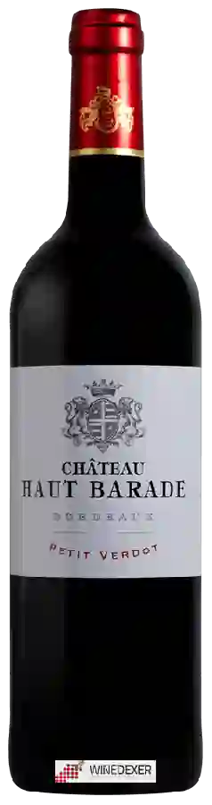 Château Haut Barade - Bordeaux Petit Verdot