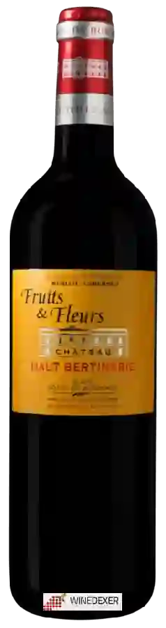 Château Haut Bertinerie - Fruits & Fleurs Blaye - Côtes de Bordeaux Merlot - Cabernet Château Haut Bertinerie - Fruits & Fleurs Blaye - Côtes de Bordeaux Merlot - Cabernet