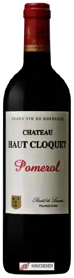 Château Haut Cloquet - Pomerol Château Haut Cloquet - Pomerol