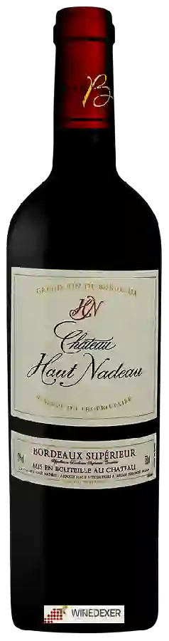 Château Haut Nadeau - Réserve du Propriétaire Bordeaux Supérieur