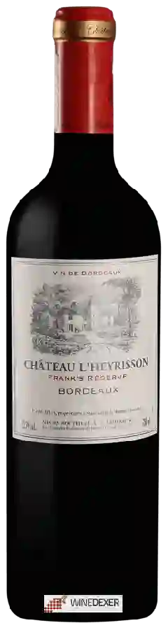Chateau L'Heyrisson - Frank's Réserve Bordeaux