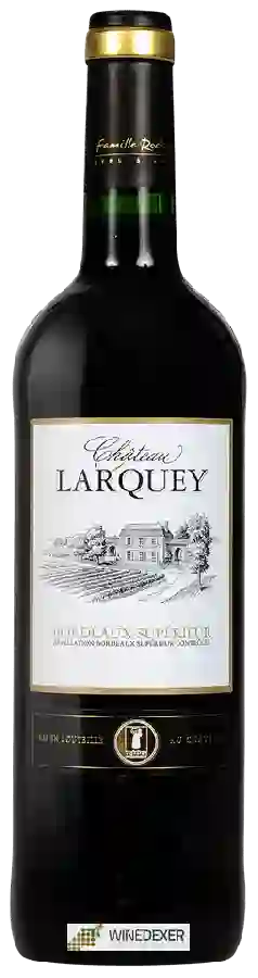 Château Larquey - Bordeaux Supérieur Château Larquey - Bordeaux Supérieur