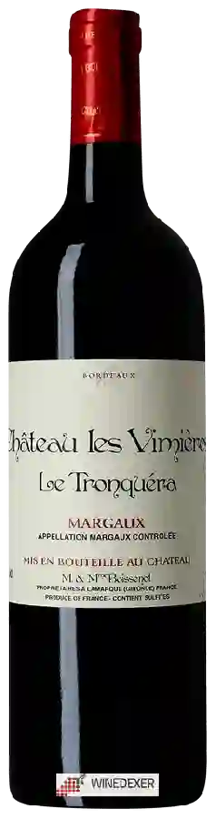 Château Les Vimieres - Le Tronquéra Margaux Château Les Vimieres - Le Tronquéra Margaux