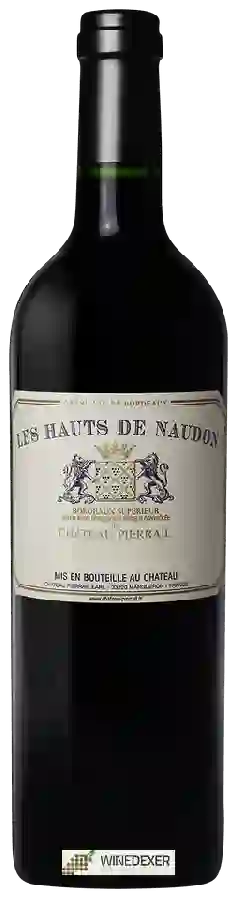 Château Pierrail - Les Hauts de Naudon Bordeaux Supérieur