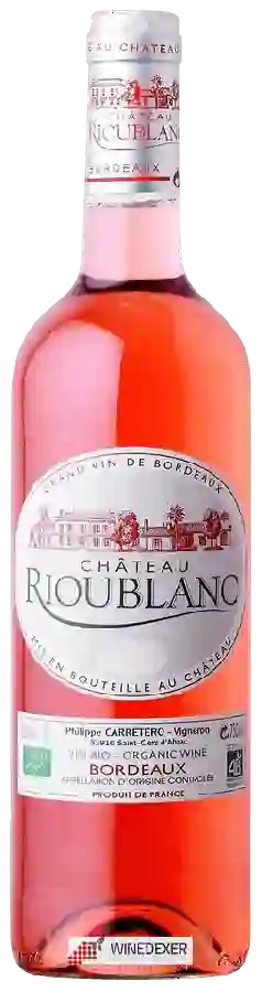 Château Rioublanc - Bordeaux Rosé Château Rioublanc - Bordeaux Rosé