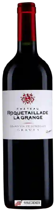 Château Roquetaillade La Grange - Graves Rouge Château Roquetaillade La Grange - Graves Rouge