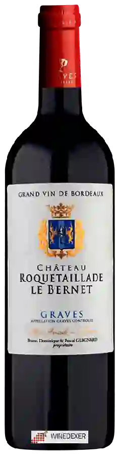 Château Roquetaillade le Bernet - Graves Rouge Château Roquetaillade le Bernet - Graves Rouge