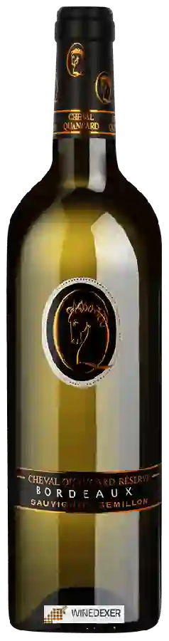 Winery Cheval Quancard - Réserve Bordeaux Sauvignon - Sémillon