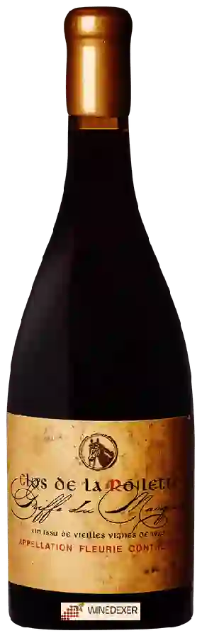 Clos de la Roilette - La Griffe du Marquis Fleurie