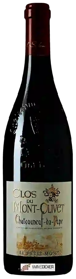 Clos du Mont-Olivet - Chateauneuf-du-Pape Le Petit Mont Clos du Mont-Olivet - Chateauneuf-du-Pape Le Petit Mont
