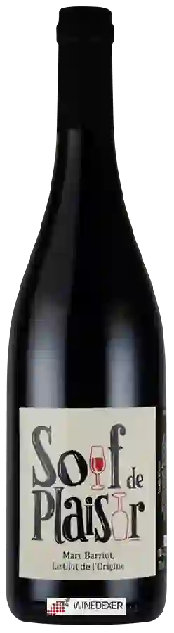 Winery Marc Barriot Clot de l'Origine - Soif de Plaisir