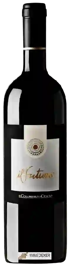 Winery Il Colombaio di Cencio - Il Futuro Rosso Winery Il Colombaio di Cencio - Il Futuro Rosso