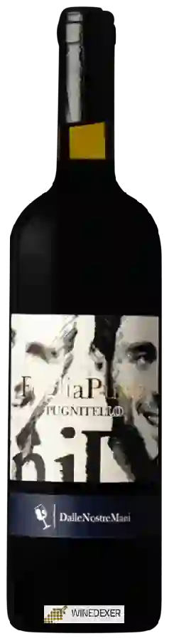 Winery Dalle Nostre Mani - Foglia Punta Pugnitello