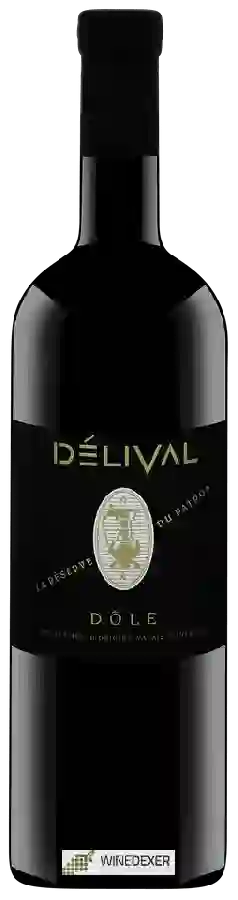 Winery Délival - La Réserve du Patron Dôle Winery Délival - La Réserve du Patron Dôle