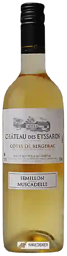 Château des Eyssards - Côtes de Bergerac Sémillon - Muscadelle Château des Eyssards - Côtes de Bergerac Sémillon - Muscadelle