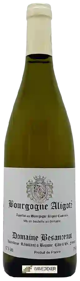 Domaine Besancenot - Bourgogne Aligoté Domaine Besancenot - Bourgogne Aligoté