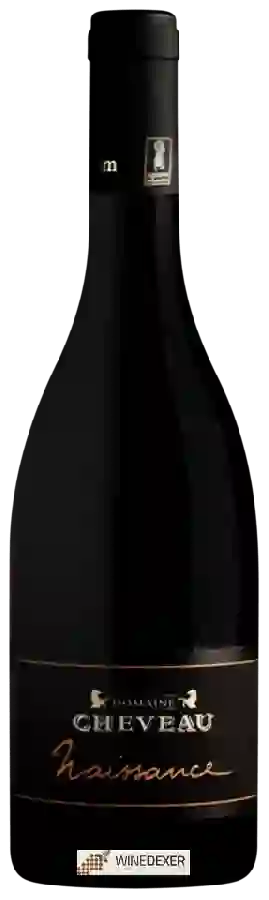 Domaine Cheveau - Naissance Domaine Cheveau - Naissance